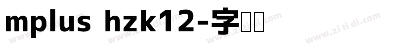 mplus hzk12字体转换